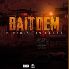 Chronic Law - Bait Dem