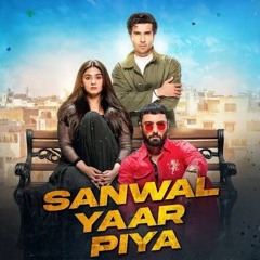 Sanwal Yaar Piya - OST -  Javed Bashir