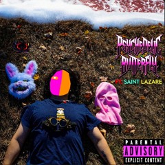 Psychedelic Butterfly[Ft.Saint Lazare]
