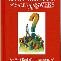 VIEW KINDLE 📰 Jeffrey Gitomer's Little Red Book of Sales Answers: 99.5 Real World An