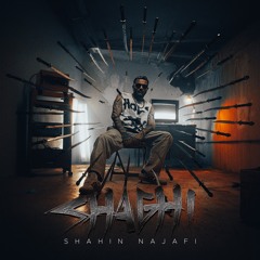 Shahin Najafi -  Shaghi