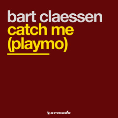 Bart Claessen - Catch Me (Playmo) (Radio Mix)
