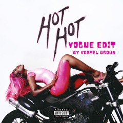 Hot Hot (Vogue Edit)