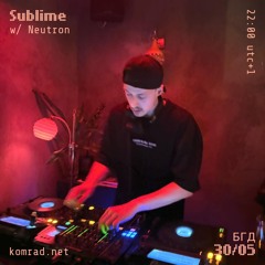 Sublime 002 w/ Neutron