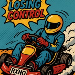 LOSING CONTROL