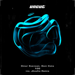 Omar Svenson, Dani Cots - 10g (JhoJho Remix) (PREVIEW)