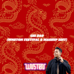 CHI DAO (WNSTON MASHUP EDIT)
