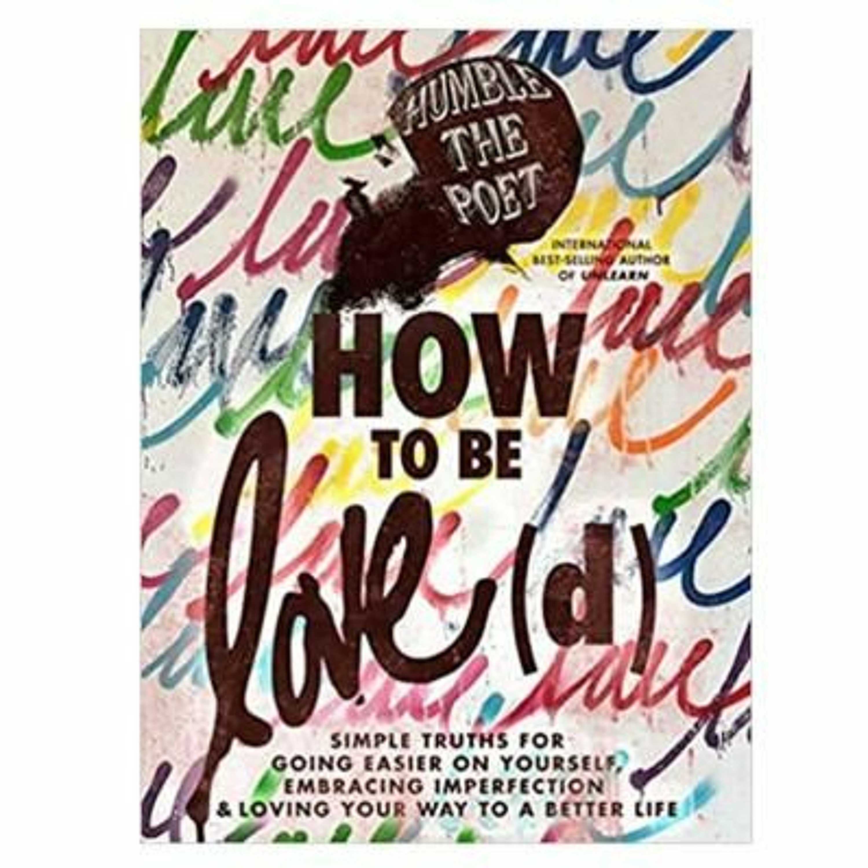 Podcast 986: How to Be Love(d) with Humble The Poet episode artwork