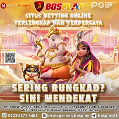 DAFTAR SITUS BOSPLAY AGENT PG SLOT TERBAIK SERVER LUAR NEGERI
