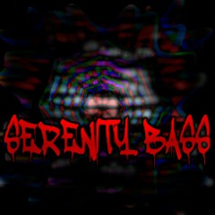 Serenity Bass Mixtape