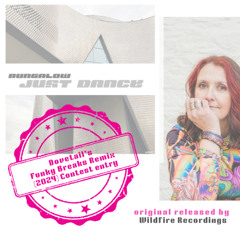 Just Dance (Dovetail's Funky Breaks remix) Wildfire Recordings Contest Entry