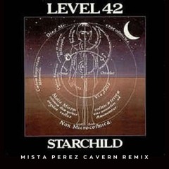 Level 42 - Starchild (Mista Perez Cavern Remix)