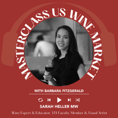 Ep. 2441 Barbara Fitzgerald interviews Sarah Heller MW | Masterclass US Wine Market
