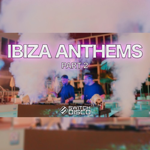 IBIZA ANTHEMS DJ SET LIVE FROM IBIZA ROCKS: PART 2