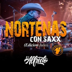 NORTEÑAS Con Saxx (Edicion Julio) Dj Alfredo YBN
