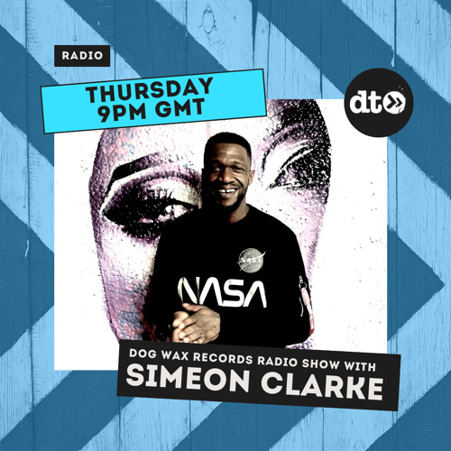 Dog Wax Records Radio Show with Simeon Clarke 067