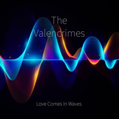 LOVE COMES IN WAVES