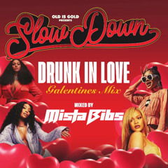 Mista Bibs x Jordan Valleys - Slow Down Drunk In Love Valentines 2025 Mix
