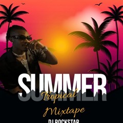 Summer Tropical Mixtape 2023