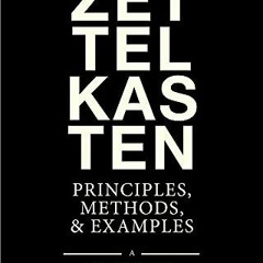 [READ] [EPUB KINDLE PDF EBOOK] Digital Zettelkasten: Principles, Methods, & Examples by  David Kadav