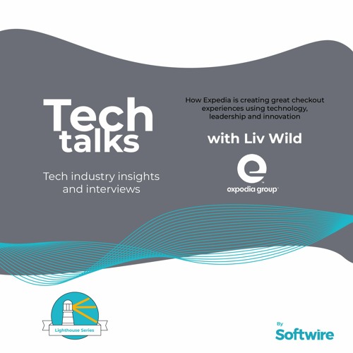 How Expedia is creating great checkout experiences using technology, leadership and innovation