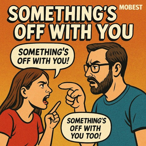 Something’s Off With You