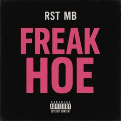 Freak Hoe Soundcloud Exclusive