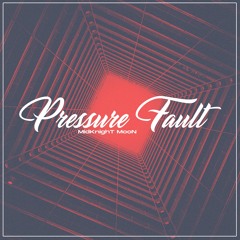 Pressure Fault
