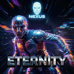 NEXUS  - Eternity (Uplifting Trance)