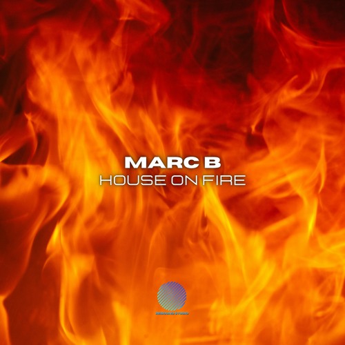 Marc B - House On Fire [sample]