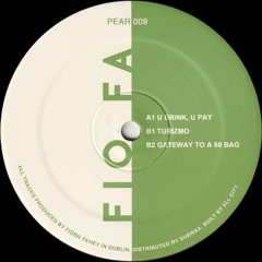 Fio Fa - U Drink, U Pay EP (PEAR009)