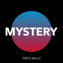 Disco Ball'z - Mystery (Original Mix)
