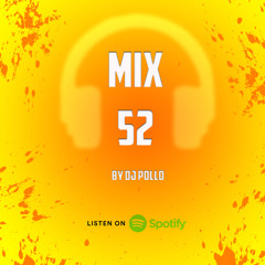 MiX 52 - Dj Pollo