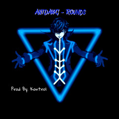 ROUNDS Prod. By Kontrol