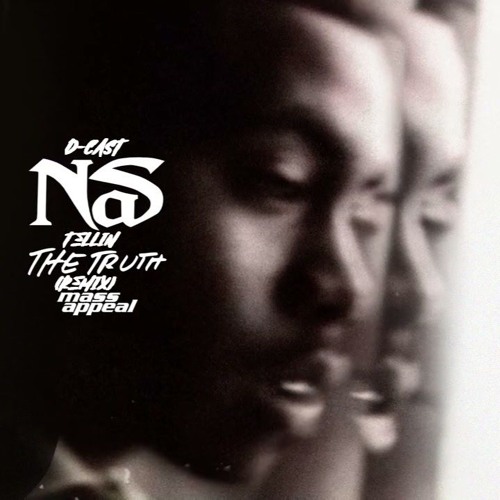 Nas-Dcast-Tellin Truth (Castmixx)