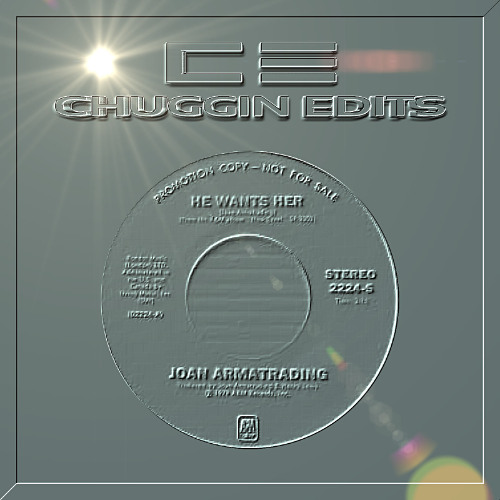Joan Armatrading - He Wants Her (Chuggin Edits)