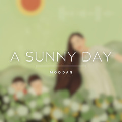 Moodan - A Sunny Day