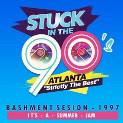 StuckInThe90s - Bashment Session 1997