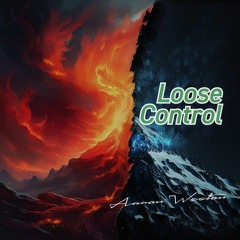 Loose Control