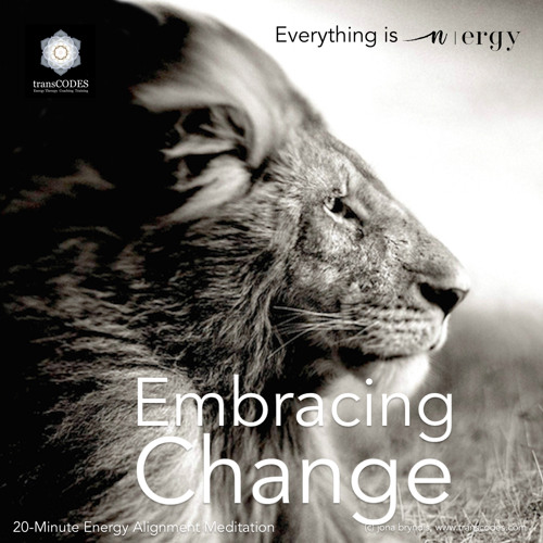 EMBRACING CHANGE Energetic Alignment November 2024