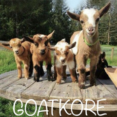GOATKORE MEHHHHH