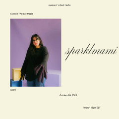 summer school radio (107) with sparklmami