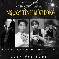 MONO , Đức Phúc - Người Tình Mùa Đông - KASH x ZIC mashup