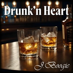 Drunk'n Heart