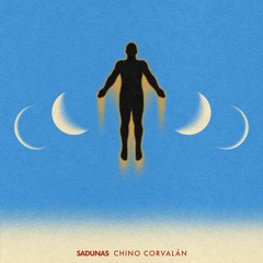 Chino Corvalán - Sadunas (feat. Victor Alvarez)