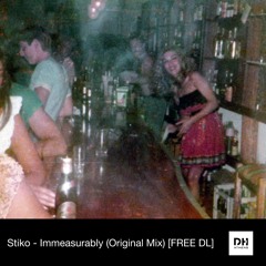 DHAthens FREE DL: Stiko -  Immeasurably (Original Mix)