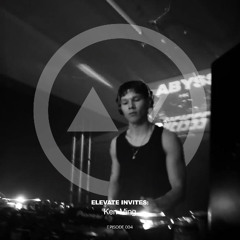 ELEVATE INVITES 004: KEN-MING