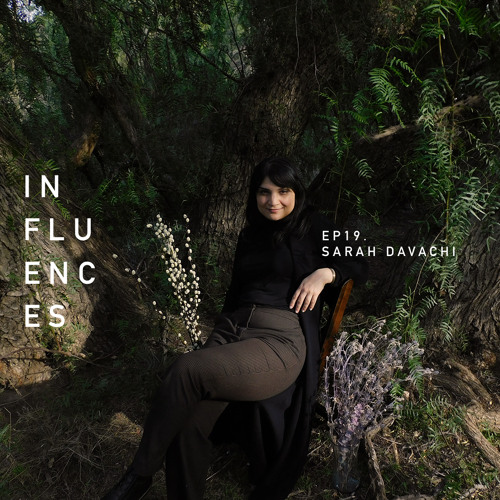 XLR8R Influences Podcast 19: Sarah Davachi