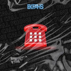 PHONE CALL (EXFAHS Edit)