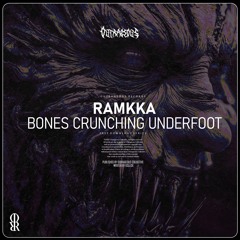 [PREMIERE] RAMKKA - BONES CRUNCHING UNDERFOOT. [OUTRGAEOUS REC]